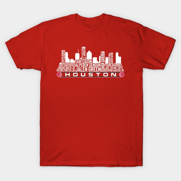 Houston Basketball Team 23 Player Roster, Houston City Skyline T-Shirt by Legend Skyline